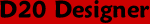 D20 Designer